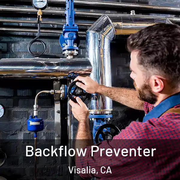  Backflow Preventer Visalia, CA