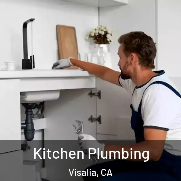  Kitchen Plumbing Visalia, CA