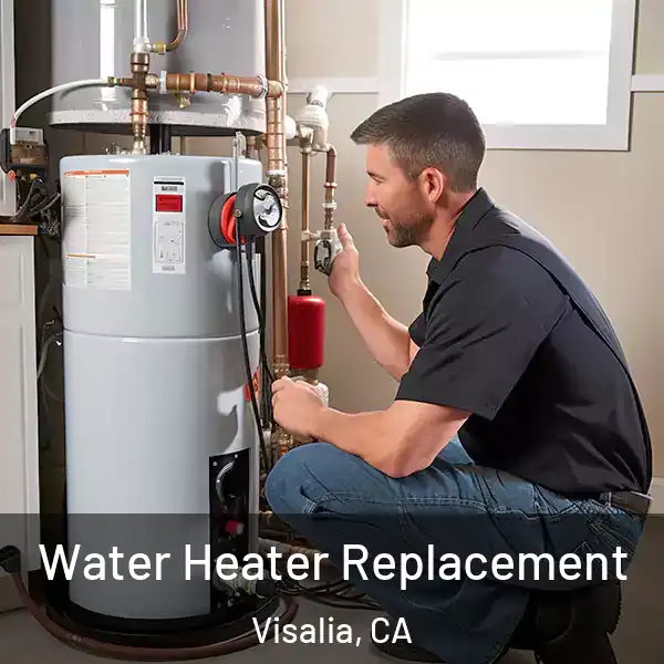  Water Heater Replacement Visalia, CA
